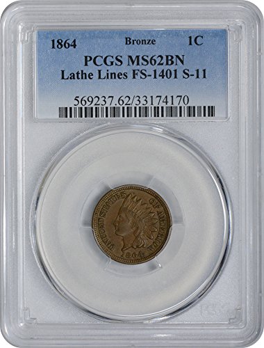 1864 Indian Lathe Lines FS-1401 S-11 Cent MS62BN PCGS